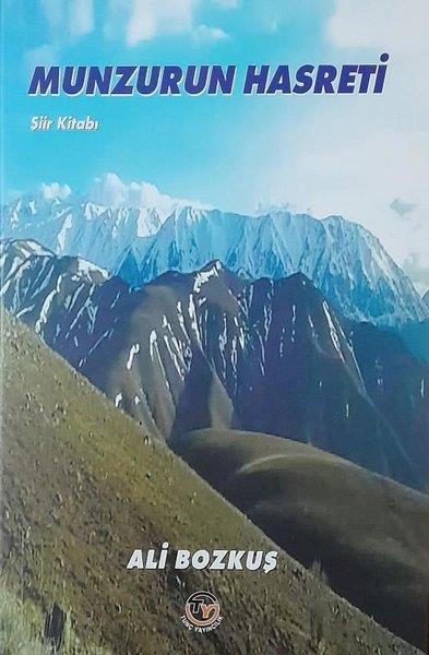 Ali BozkuşTürk ŞiiriMunzurun Hasreti - Şiir Kitabı