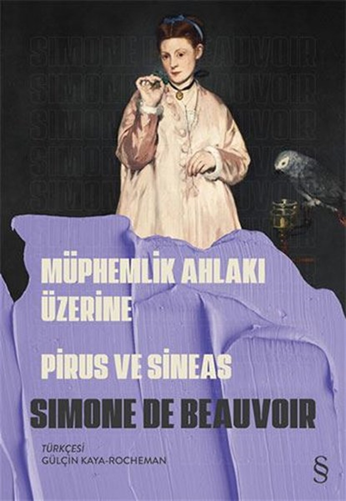 Simone de BeauvoirFelsefe BilimiMüphemlik Ahlakı Üzerine - Piurs ve Sineas