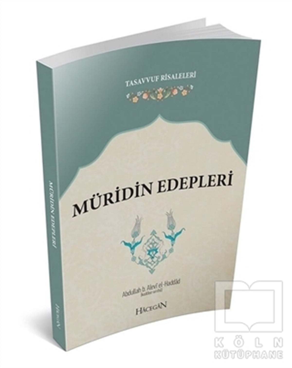 Abdullah b. Alevi el-HaddadDiğerMüridin Edepleri