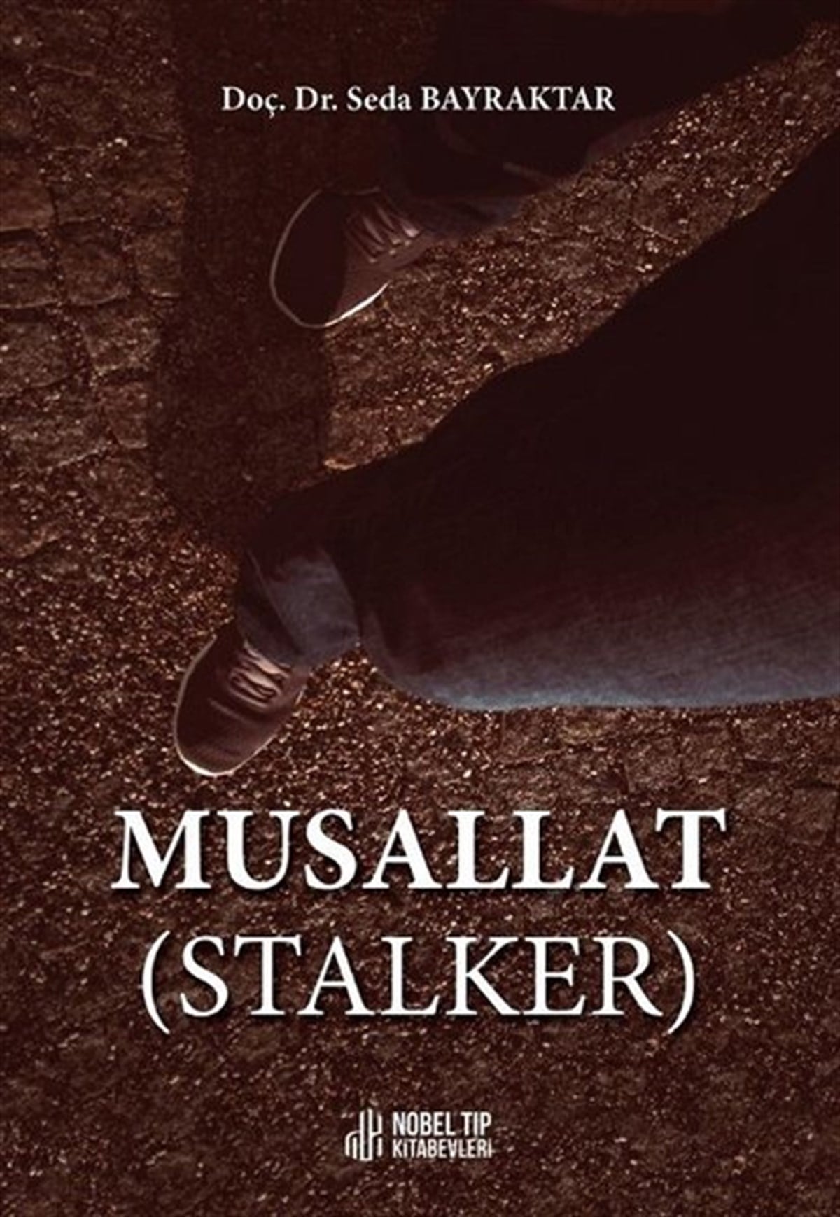 Seda BayraktarPsikoloji BilimiMusallat - Stalker