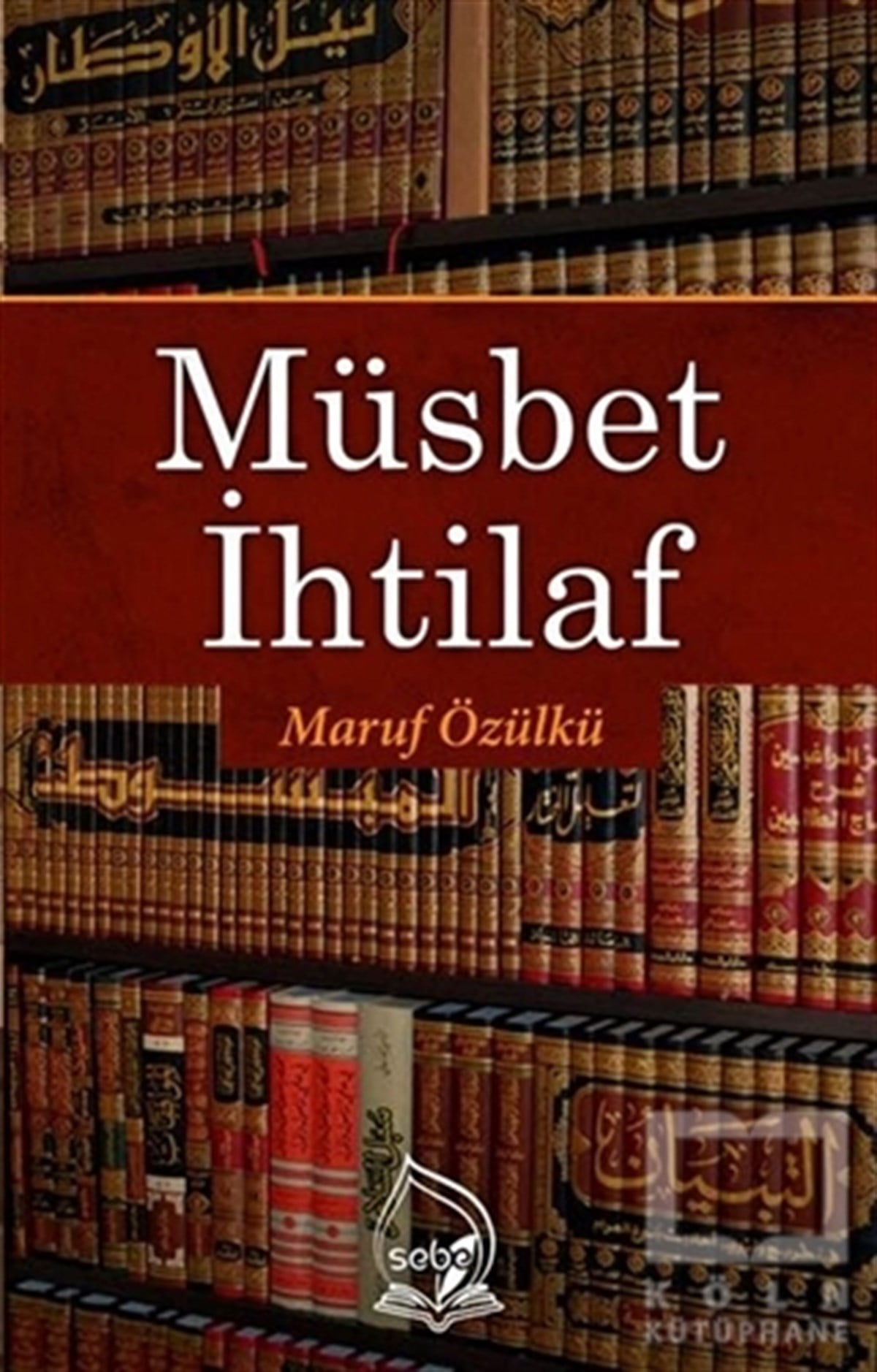 Maruf ÖzülküDiğerMüsbet İhtilaf