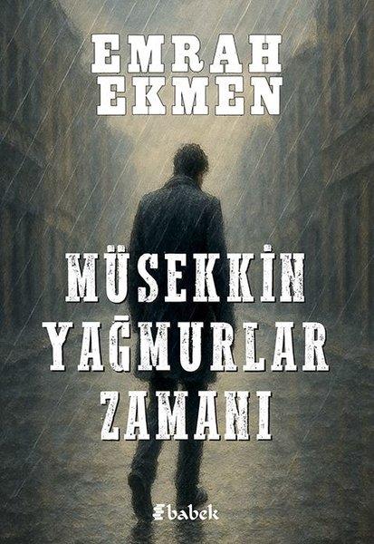 Emrah EkmenTürk ŞiiriMüsekkin Yağmurlar Zamanı