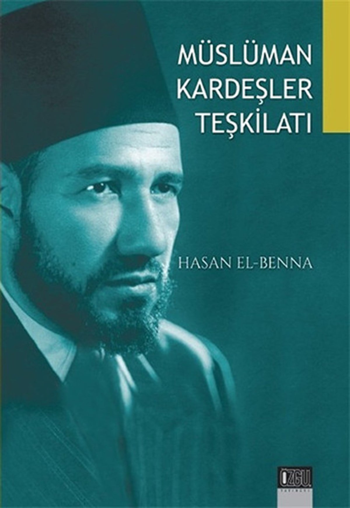 Hasan El-Bennaİslami KitaplarMüslüman Kardeşler Teşkilatı