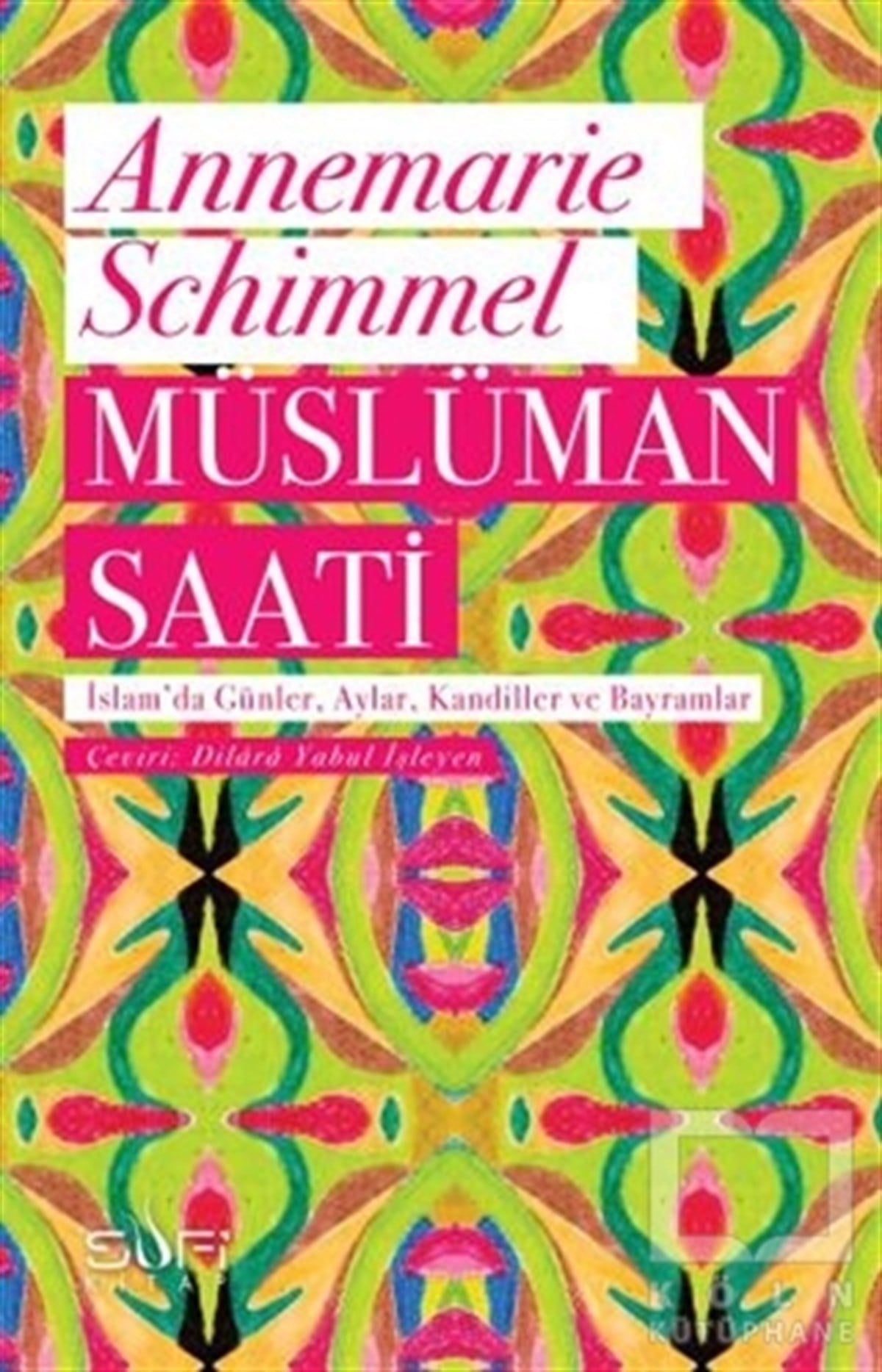 Annemarie SchimmelTasavvuf KitaplarıMüslüman Saati