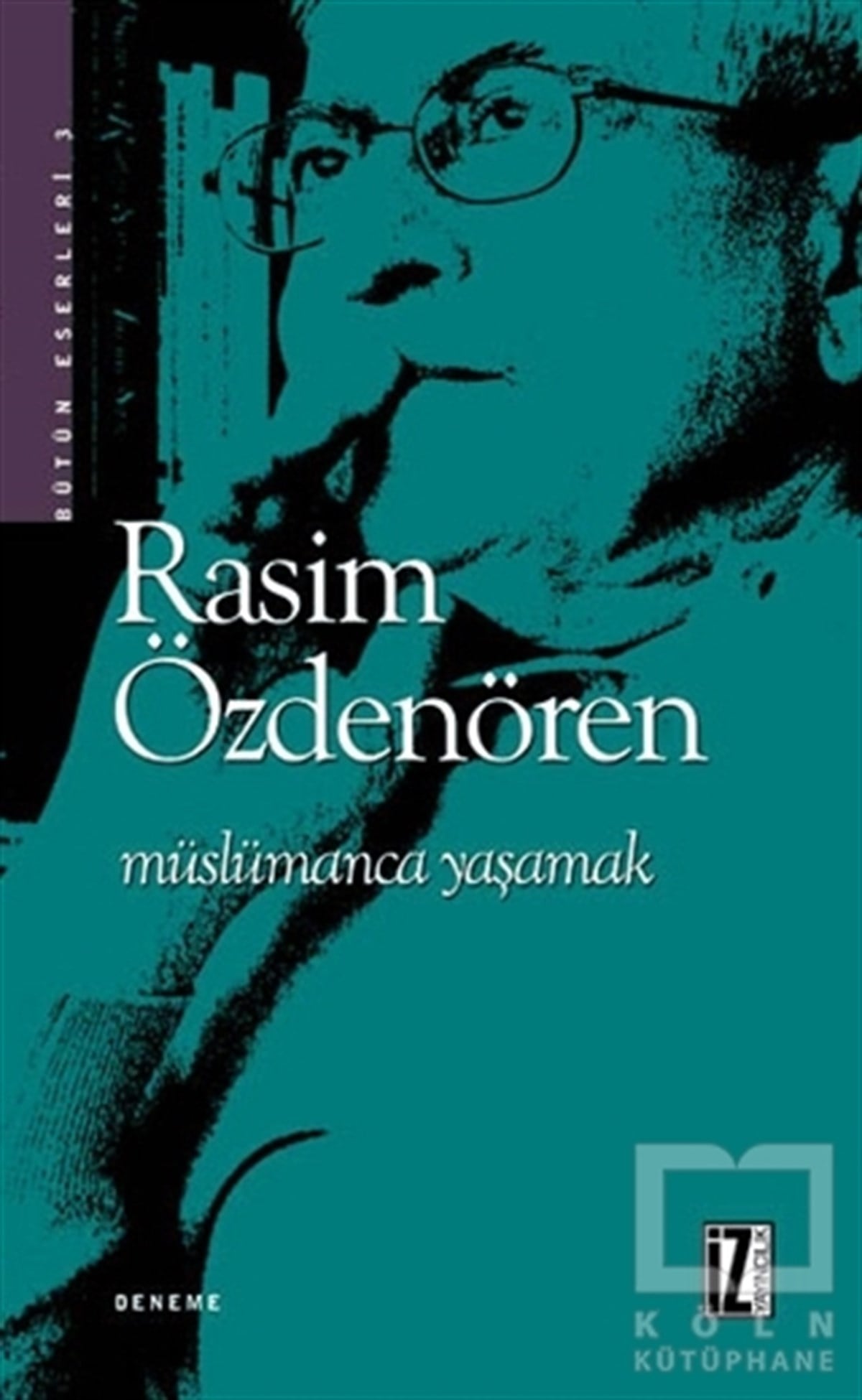 Rasim ÖzdenörenDin FelsefesiMüslümanca Yaşamak