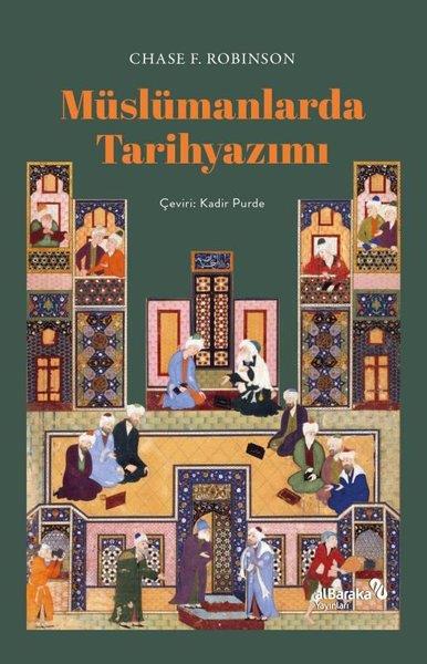 Chase F. Robinsonİslami KitaplarMüslümanlarda Tarih Yazımı