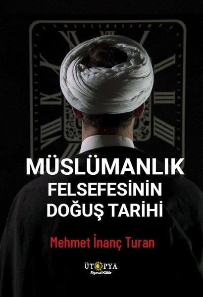 Mehmet İnanç TuranFelsefe BilimiMüslümanlık Felsefesinin Doğuş Tarihi