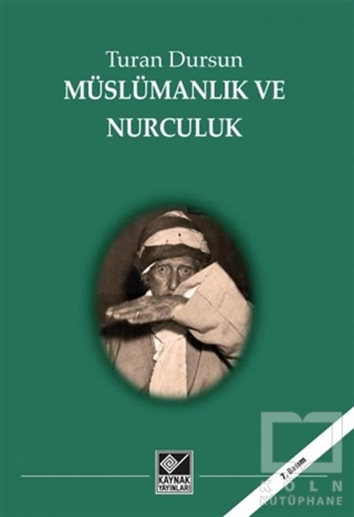 Turan DursunDin Felsefesi KitaplarıMüslümanlık ve Nurculuk
