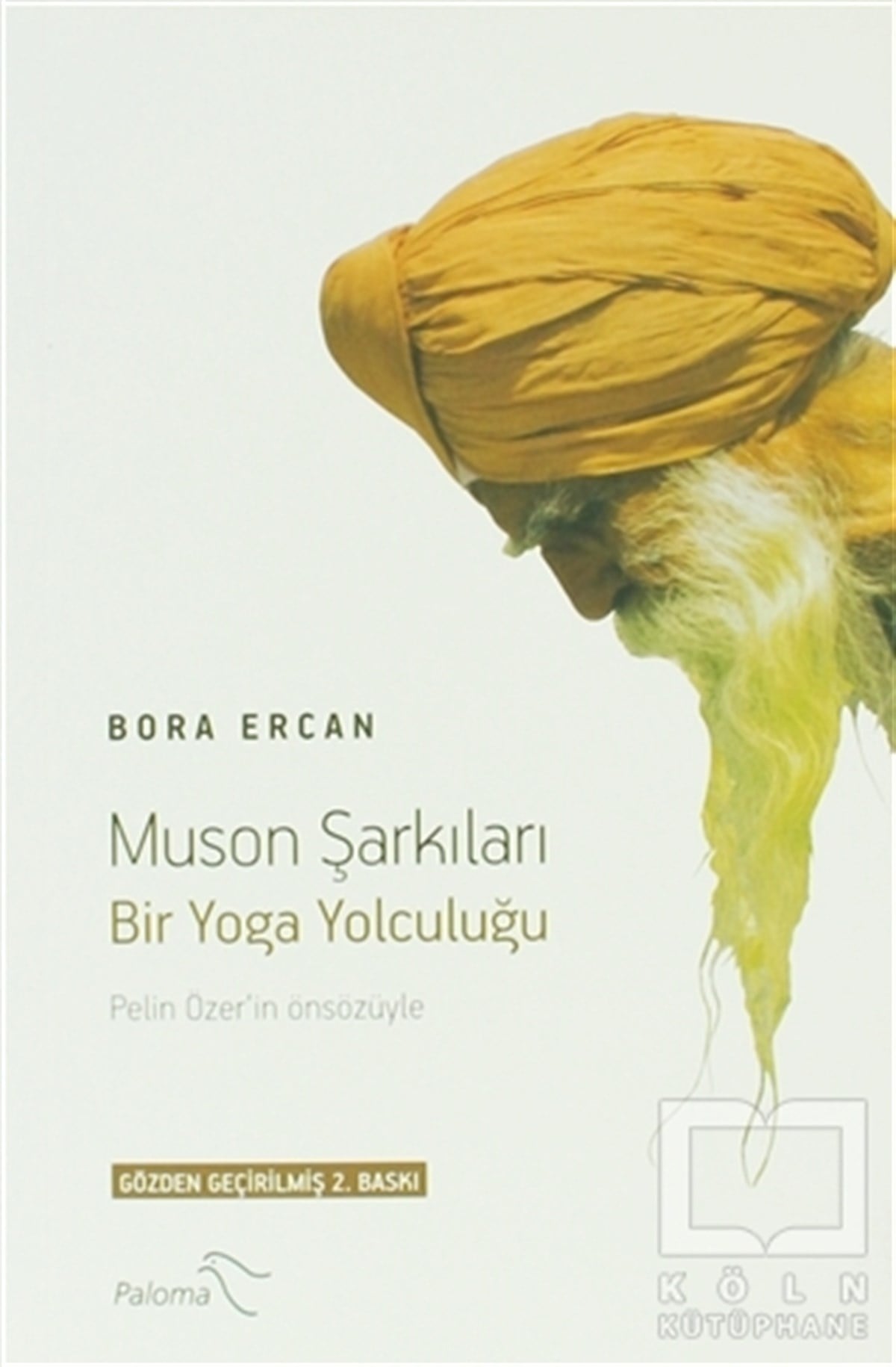 Bora ErcanFelsefi AkımlarMuson Şarkıları