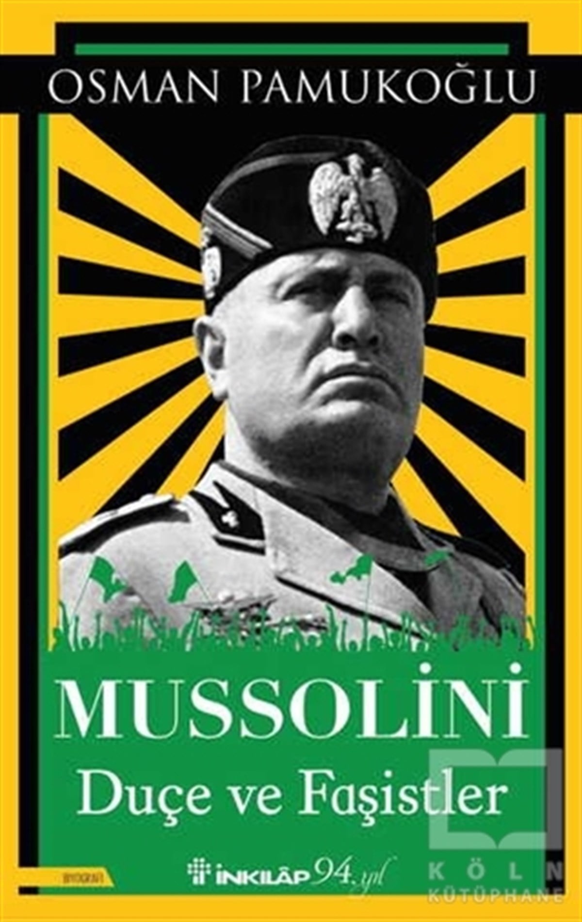Osman PamukoğluBiyografi & Otobiyografi KitaplarıMussolini  Duçe ve Faşistler