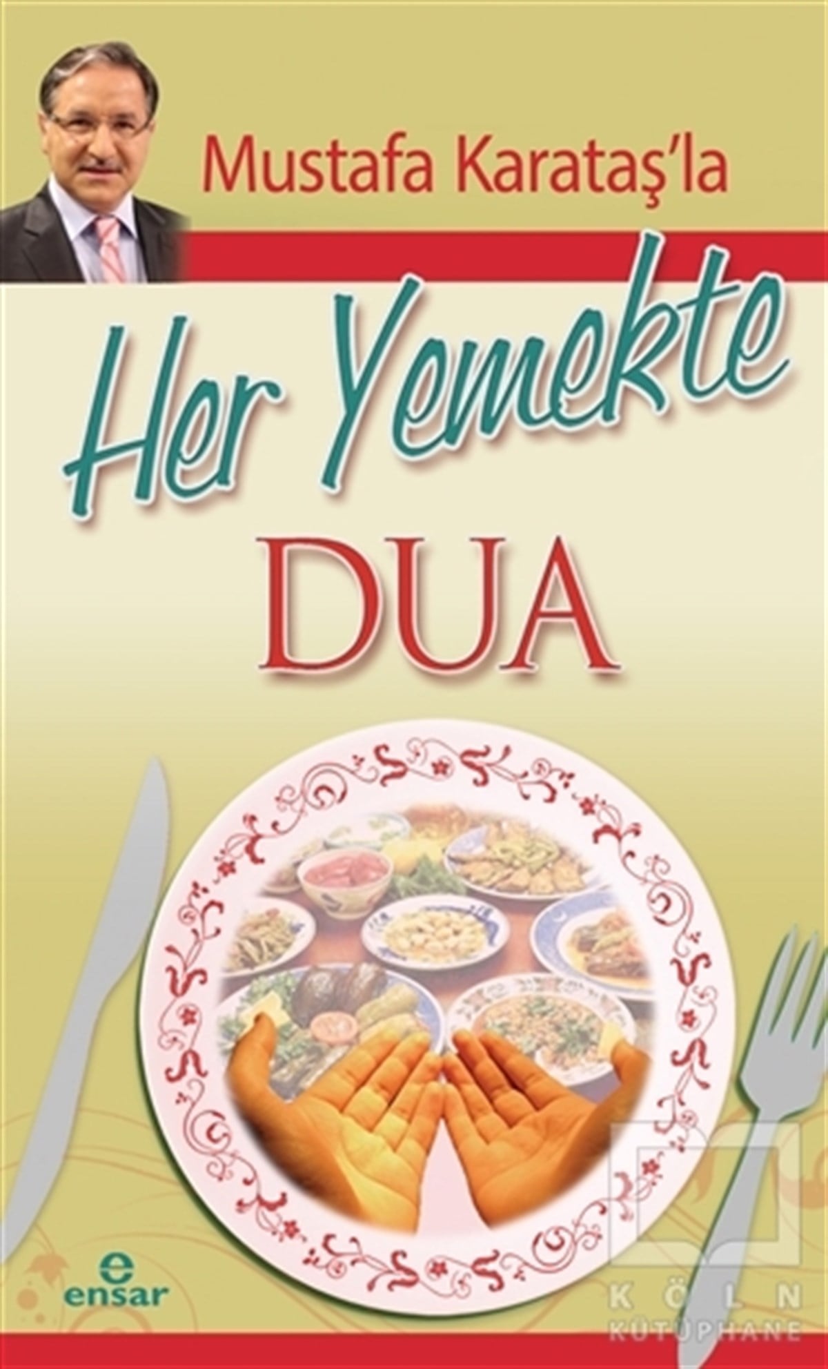 Mustafa KarataşDiğerMustafa Karataş'la Her Yemekte Dua