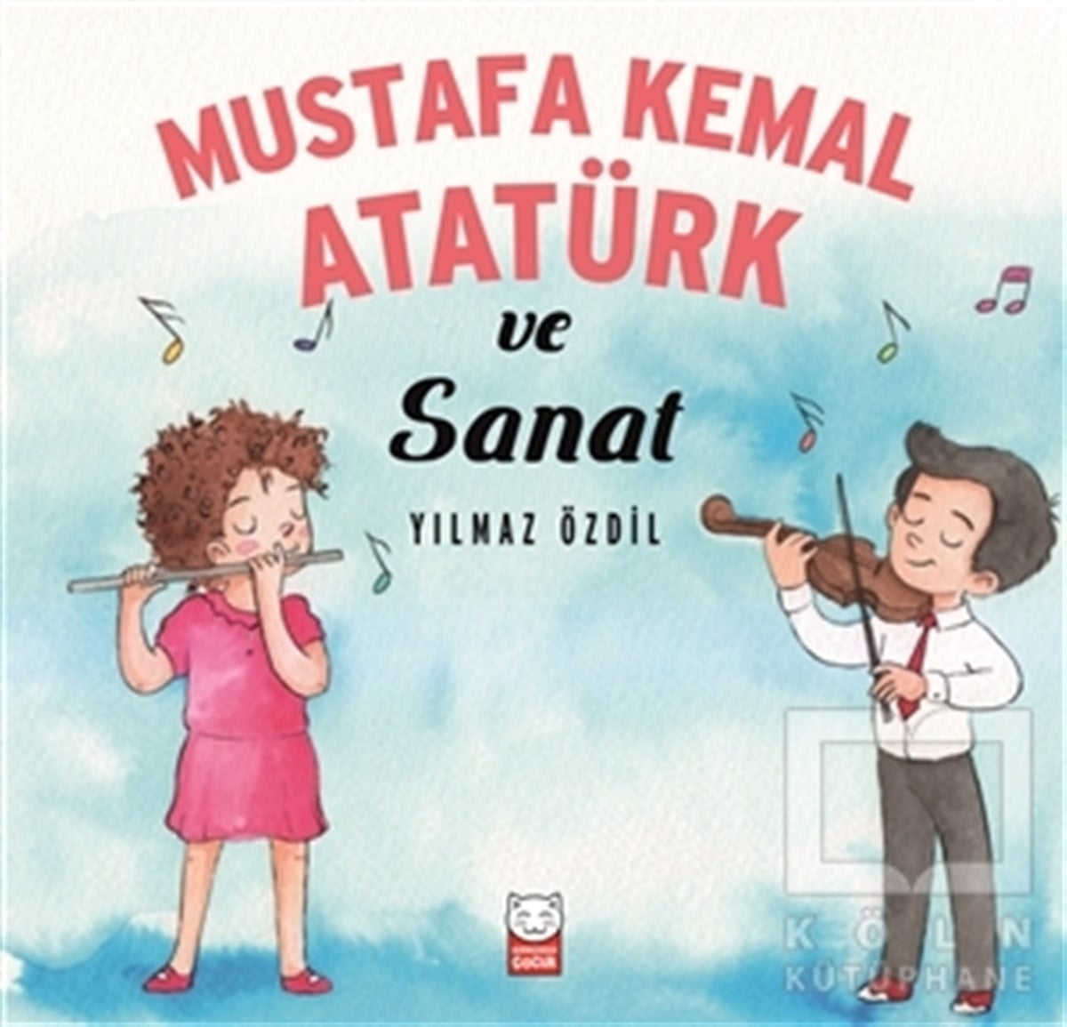 Yılmaz ÖzdilReferans KitaplarMustafa Kemal Atatürk ve Sanat