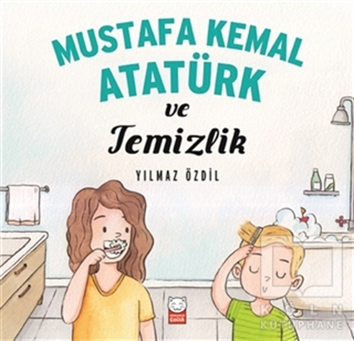 Yılmaz ÖzdilReferans KitaplarMustafa Kemal Atatürk ve Temizlik