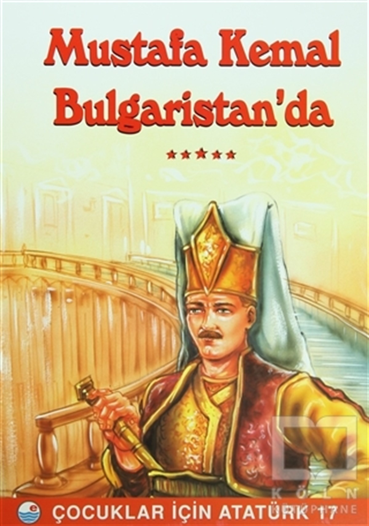 Mehmet HengirmenDiğerMustafa Kemal Bulgaristan’da