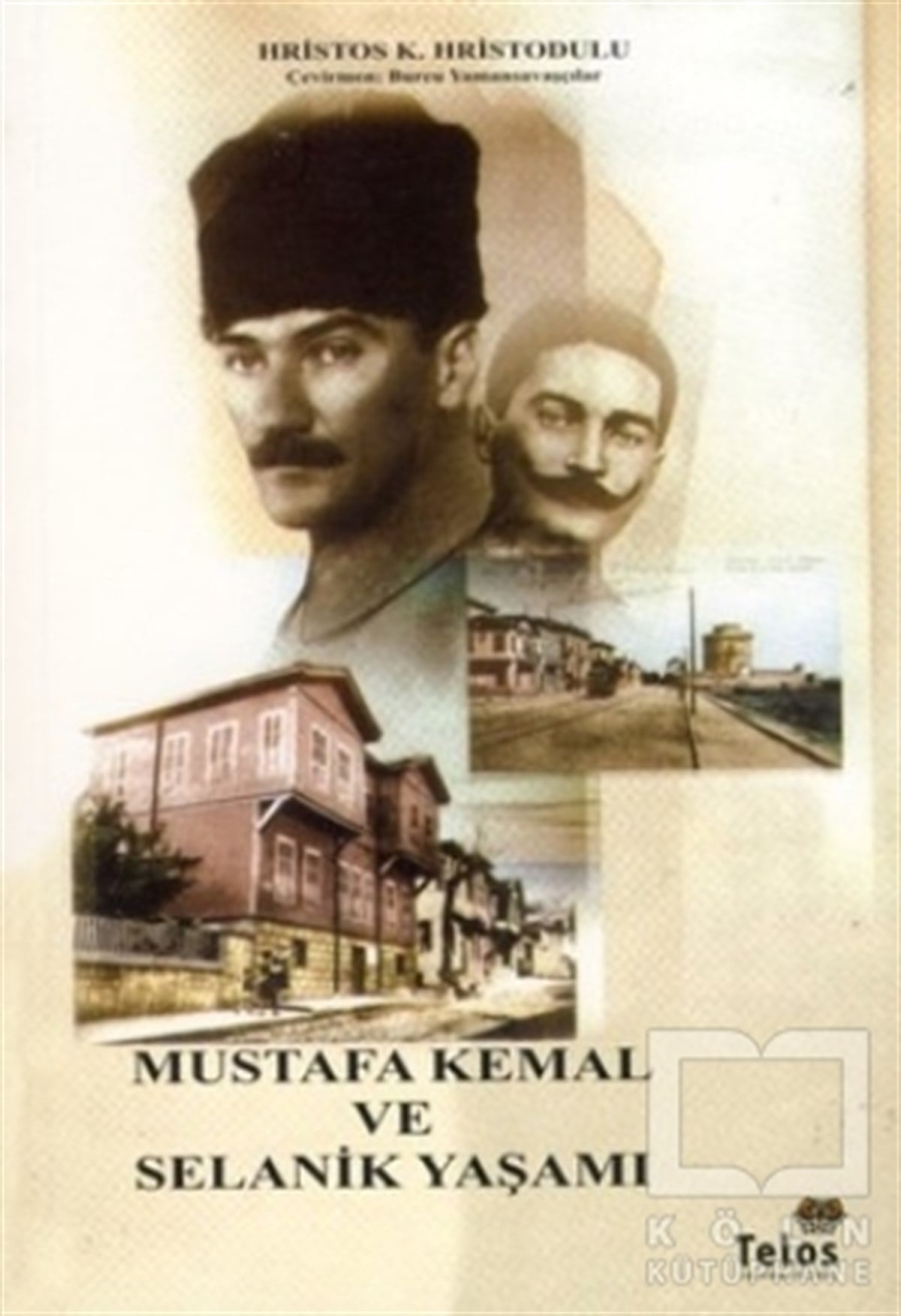Hristos K. HristoduluYakın TarihMustafa Kemal ve Selanik Yaşamı