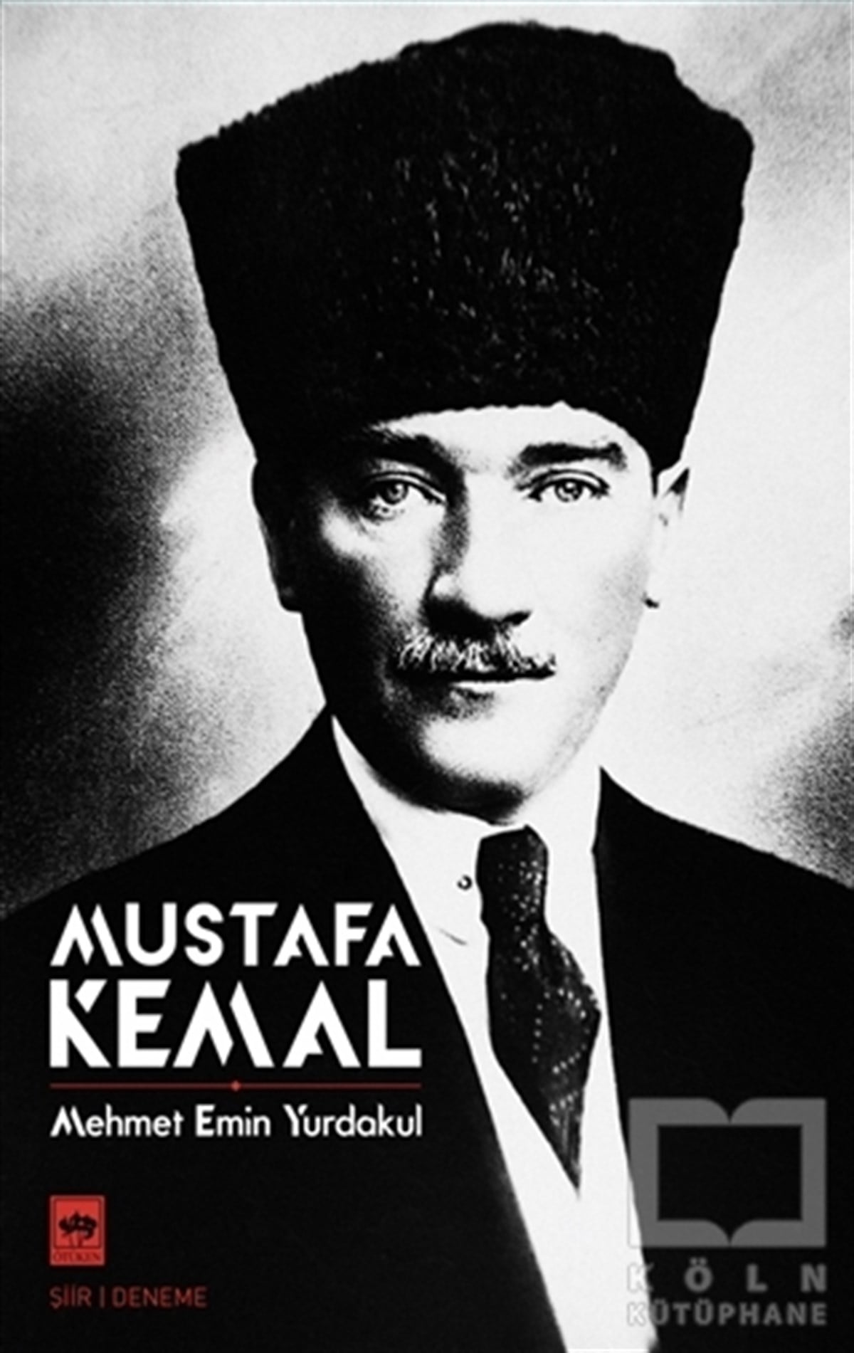 Mehmet Emin YurdakulTürkçe Şiir KitaplarıMustafa Kemal