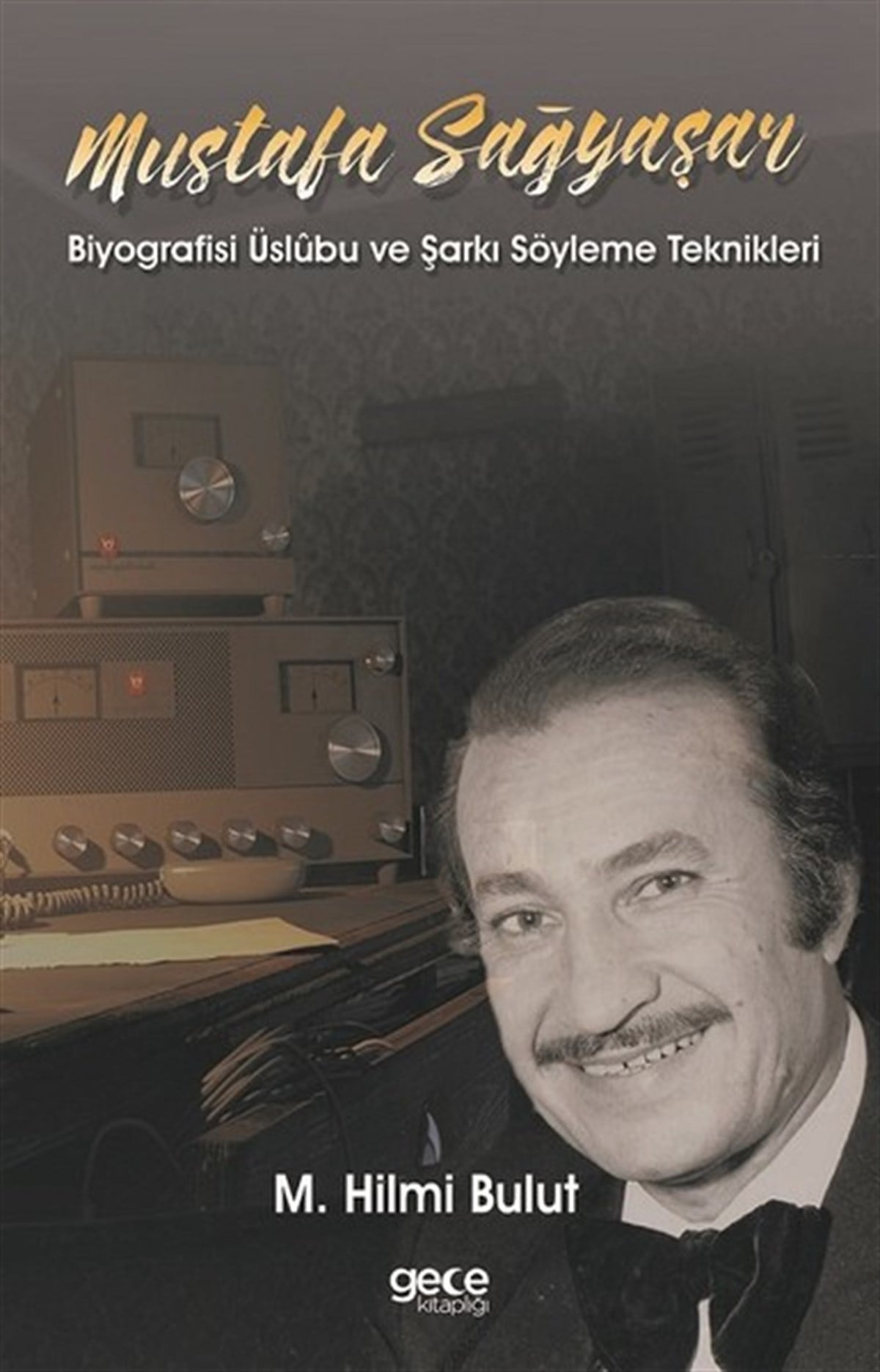 Mustafa Hilmi BulutTarihi Biyografi ve Otobiyografi KitaplarıMustafa Sağyaşar