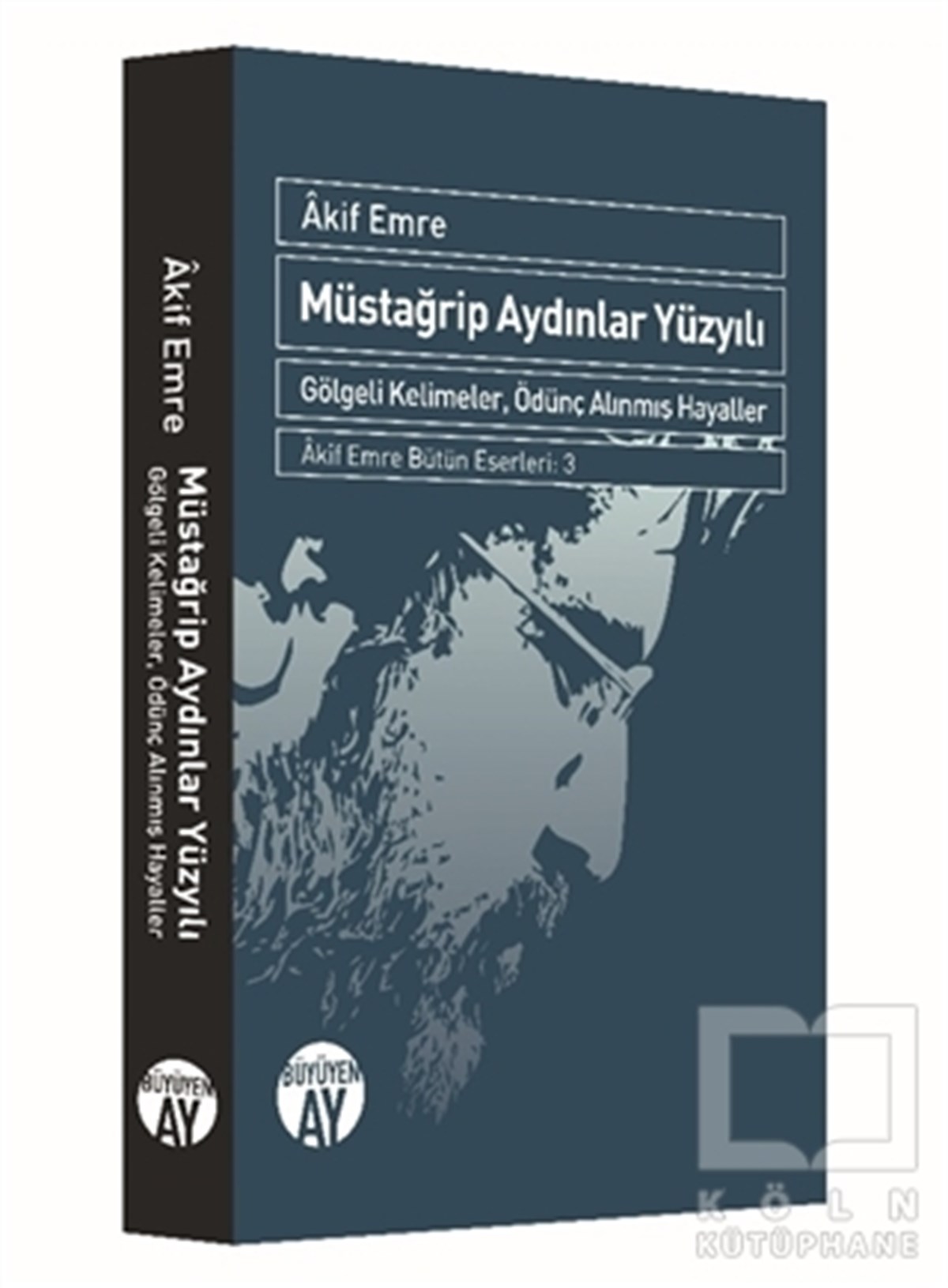 Akif EmreDiğerMüstağrip Aydınlar Yüzyılı