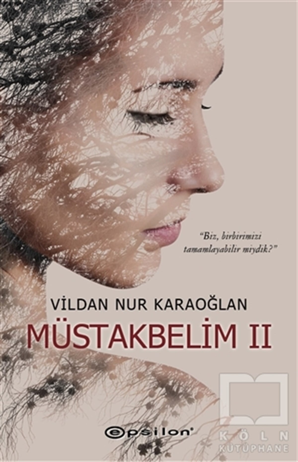 Vildan Nur KaraoğlanRomanMüstakbelim 2