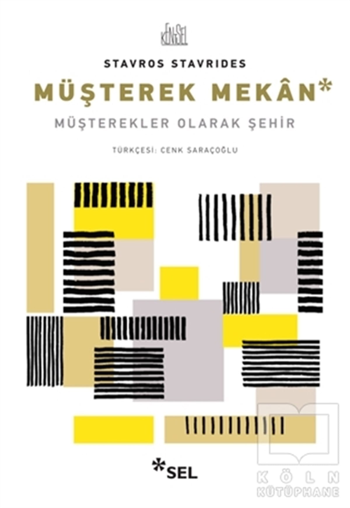Stavros StavridesKentleşme, ModernleşmeMüşterek Mekan