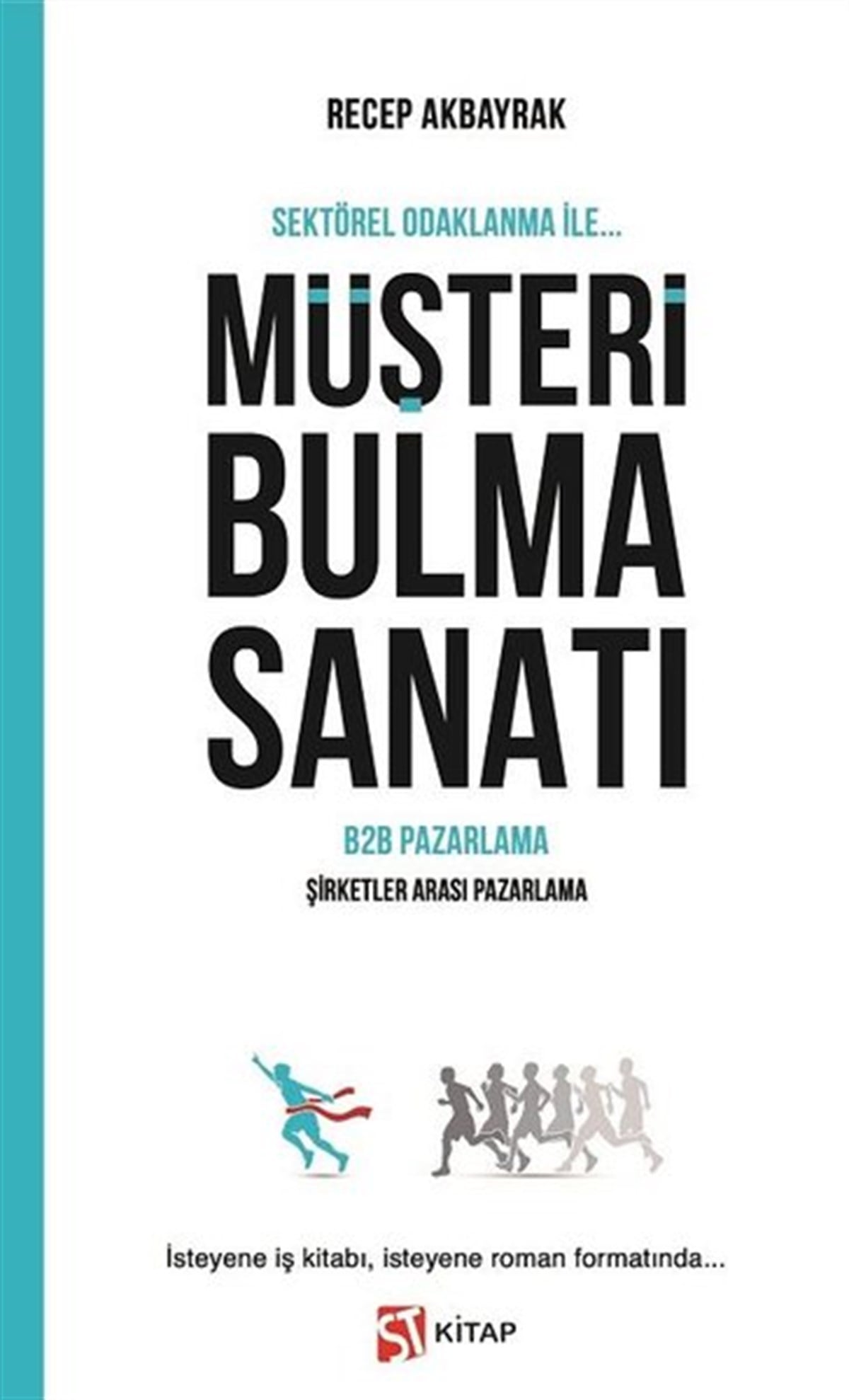 Recep AkbayrakPazarlama, Reklamcılık ve Satış KitaplarıMüşteri Bulma Sanatı - B2B Pazarlama