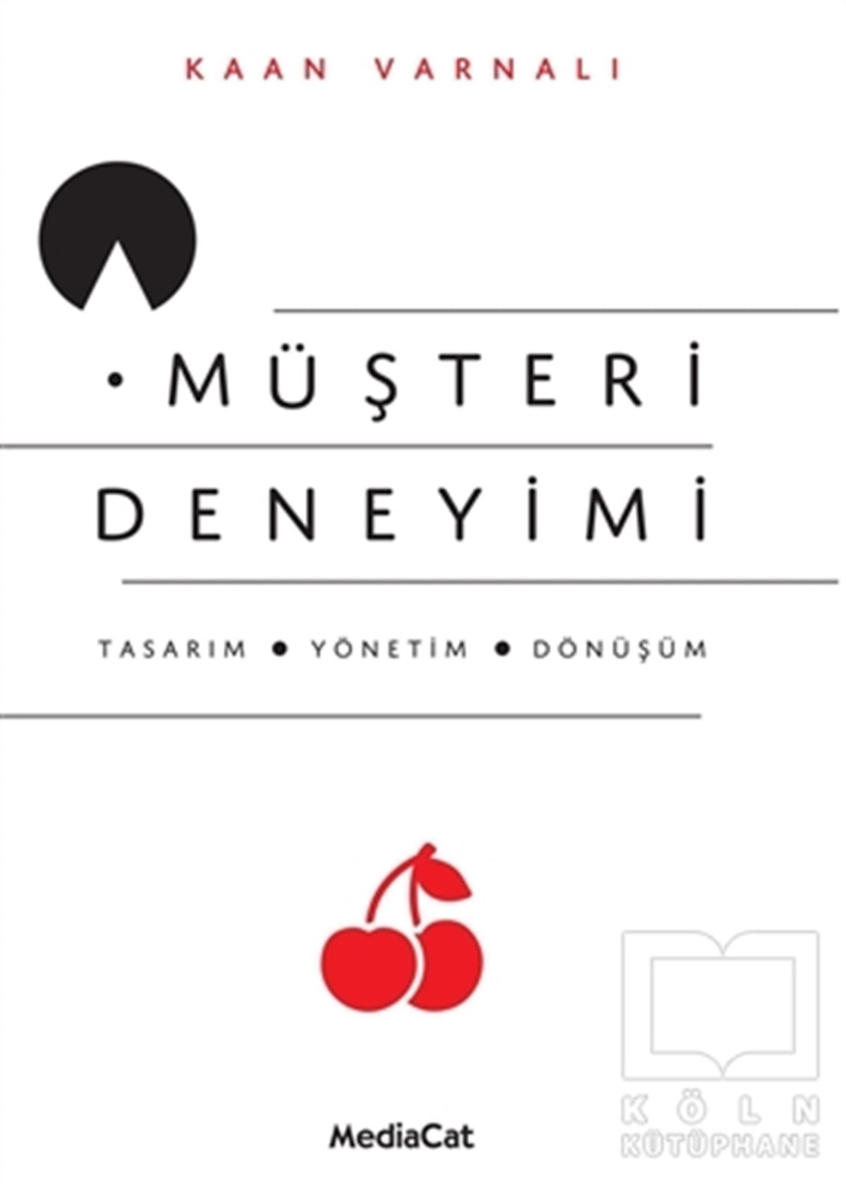Kaan Varnalıİş DünyasıMüşteri Deneyimi