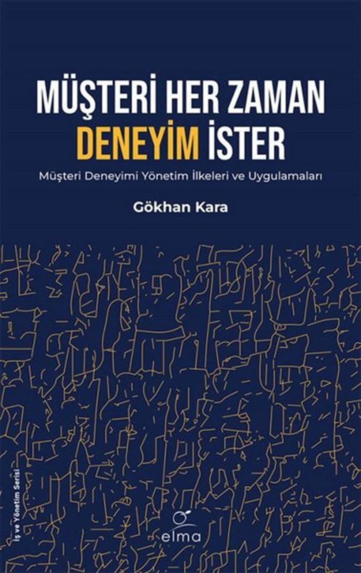 Gökhan KaraYönetim / İş Geliştirme / KaliteMüşteri Her Zaman Deneyim İster