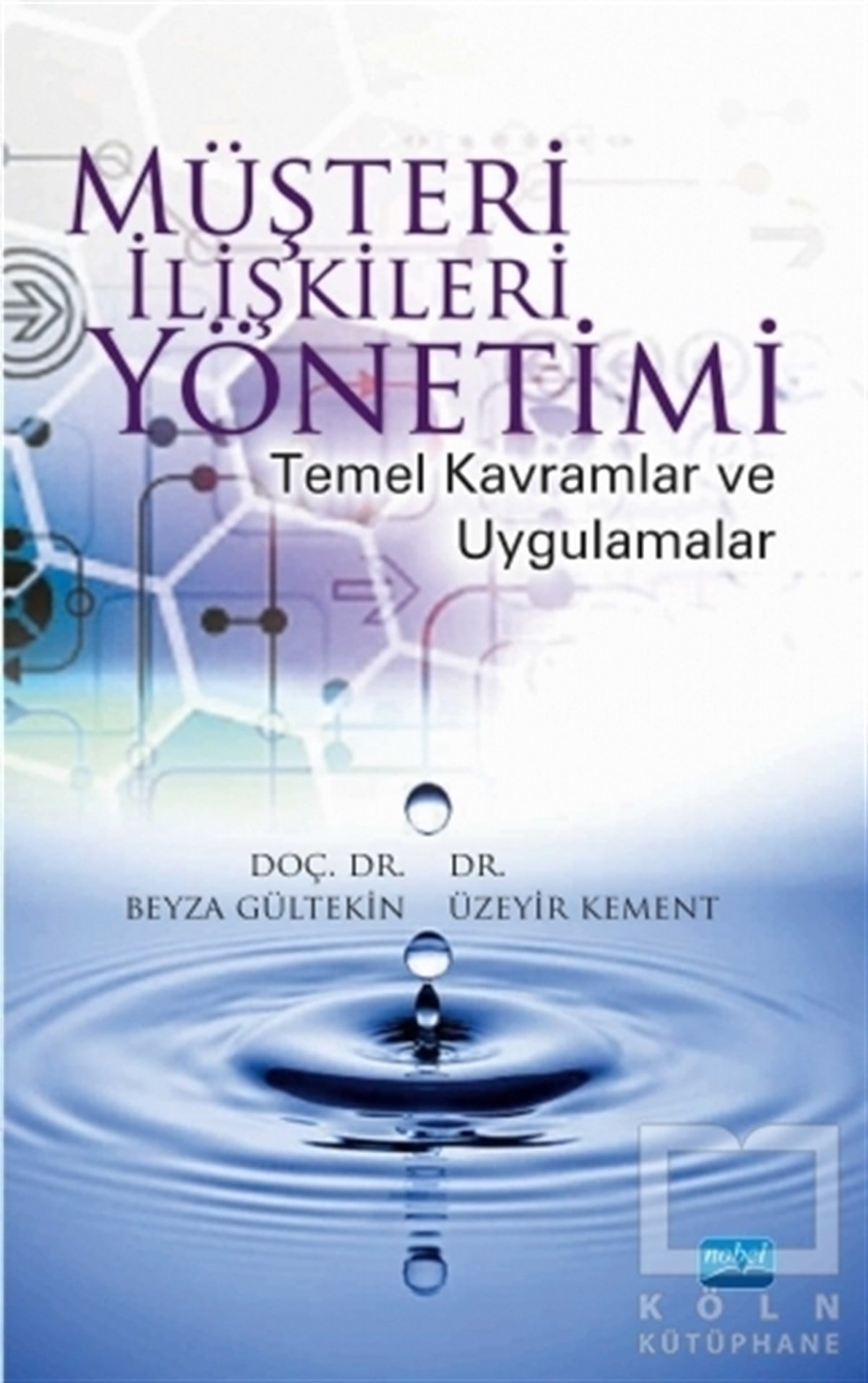 Beyza GültekinAkademikMüşteri İlişkileri Yönetimi