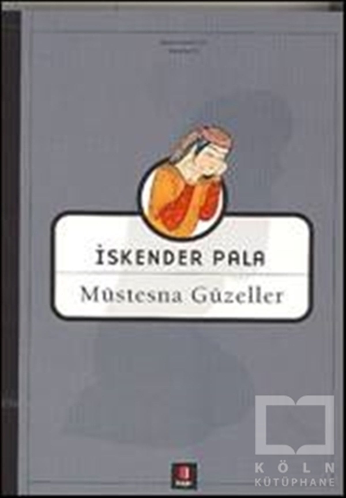 İskender PalaŞiirMüstesna Güzeller
