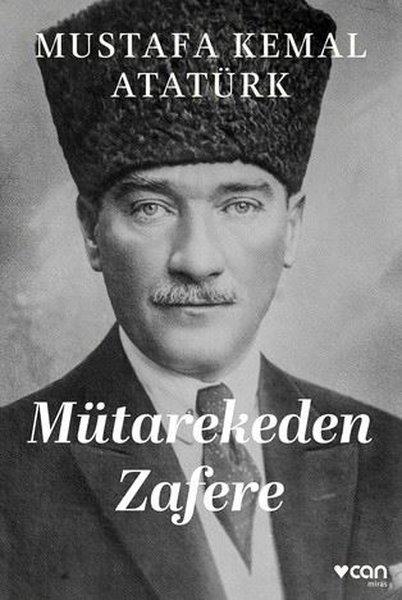 Mustafa Kemal AtatürkMustafa Kemal Atatürk KitaplarıMütarekeden Zafere