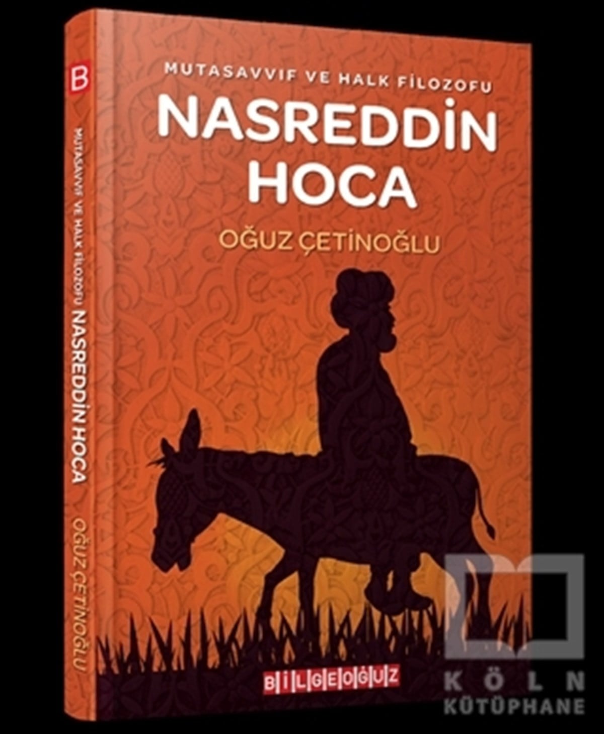 Oğuz ÇetinoğluDivan Edebiyatı KitaplarıMutasavvıf ve Halk Filozofu Nasreddin Hoca