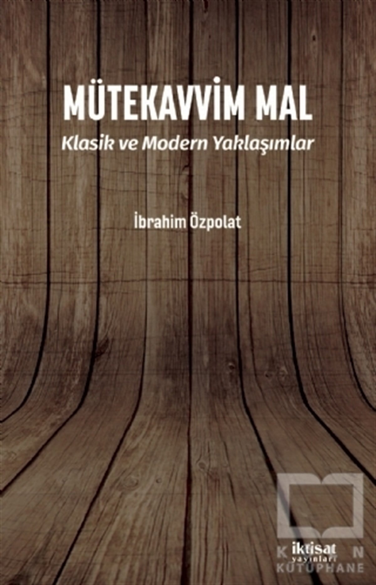 İbrahim ÖzpolatTasavvuf KitaplarıMütekavvim Mal