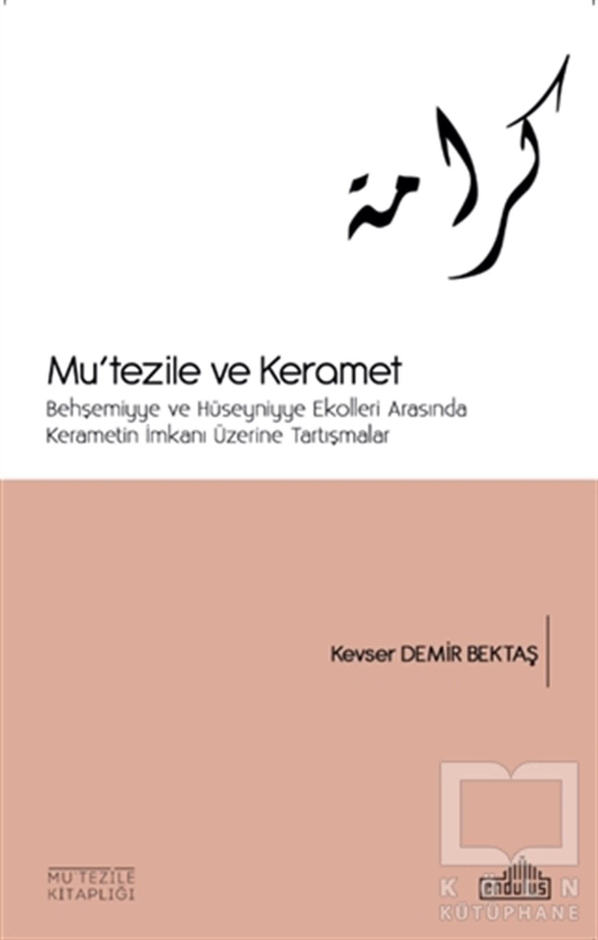 Kevser Demir BektaşDin Felsefesi KitaplarıMu'tezile ve Keramet
