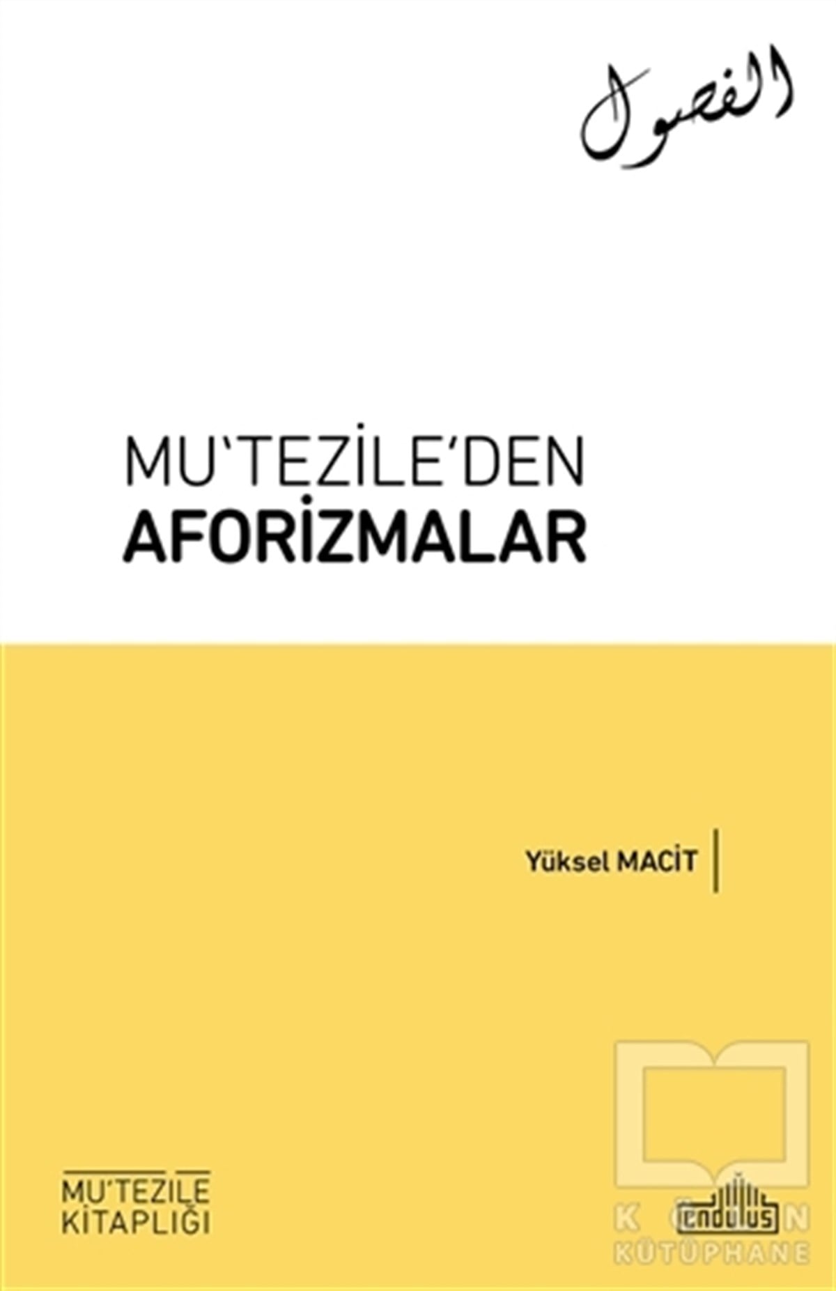 Yüksel MacitDiğerMu‘tezile’den Aforizmalar