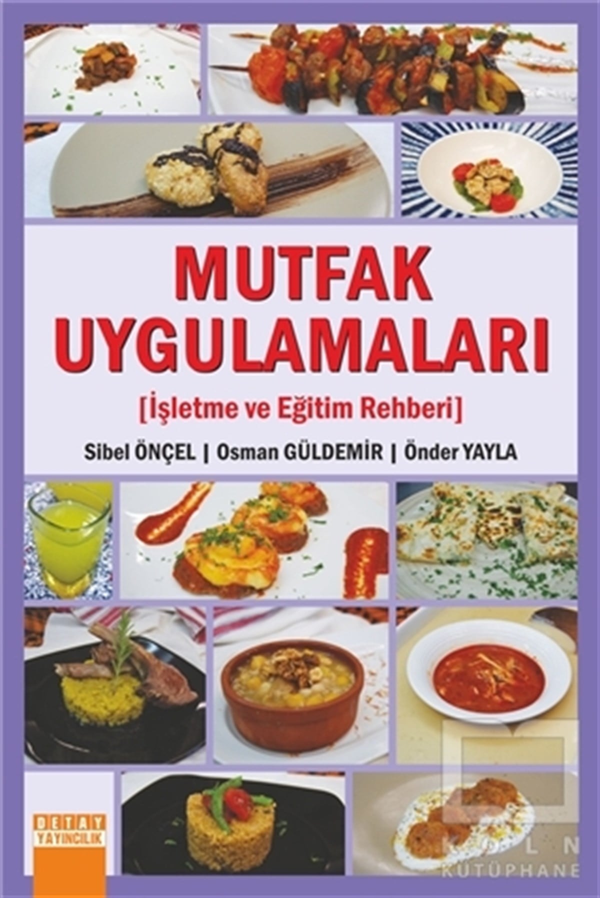 Sibel ÖnçelBaşvuru KitaplarıMutfak Uygulamaları