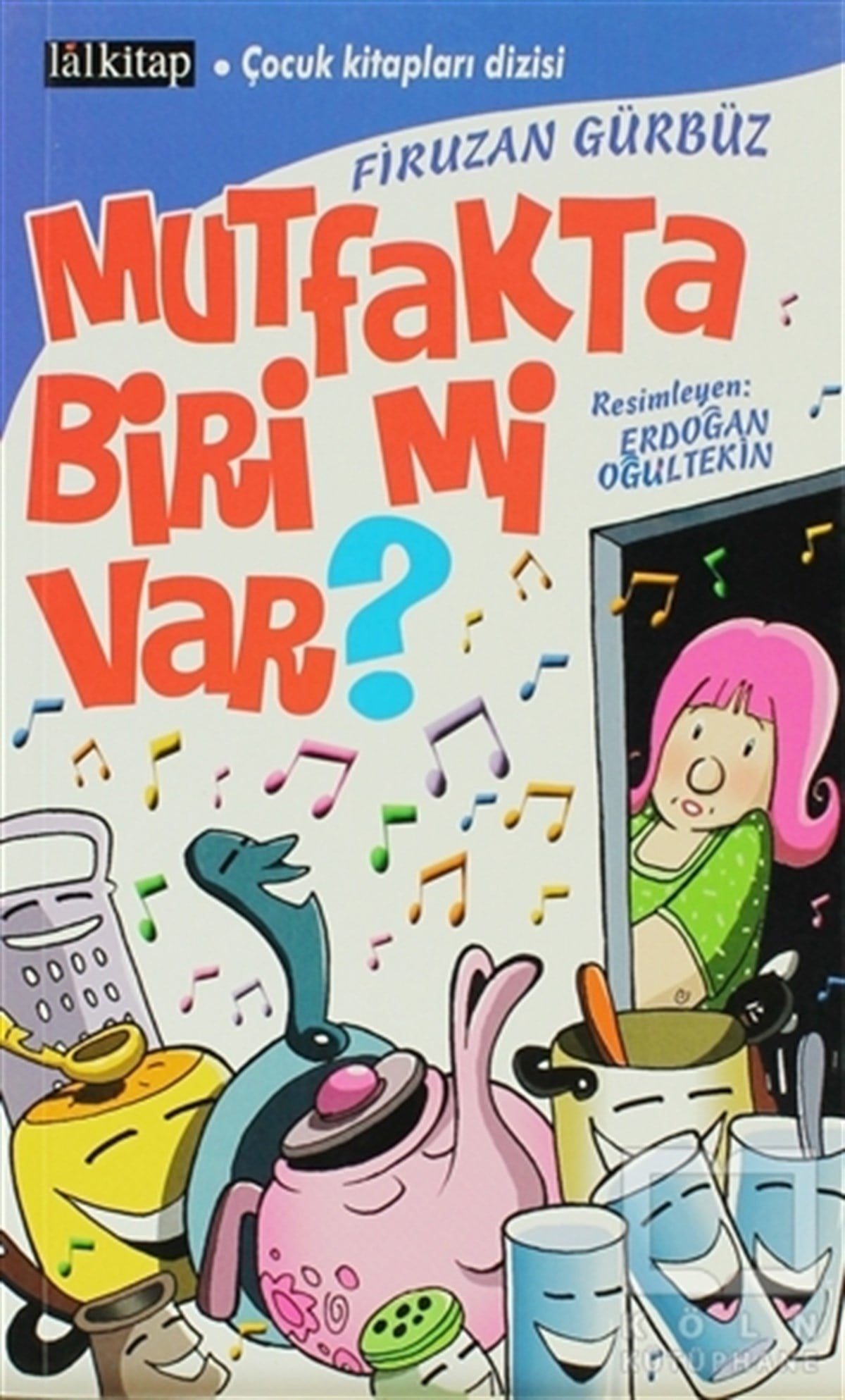 Firuzan Gürbüz GerholdRoman-ÖyküMutfakta Biri mi Var?