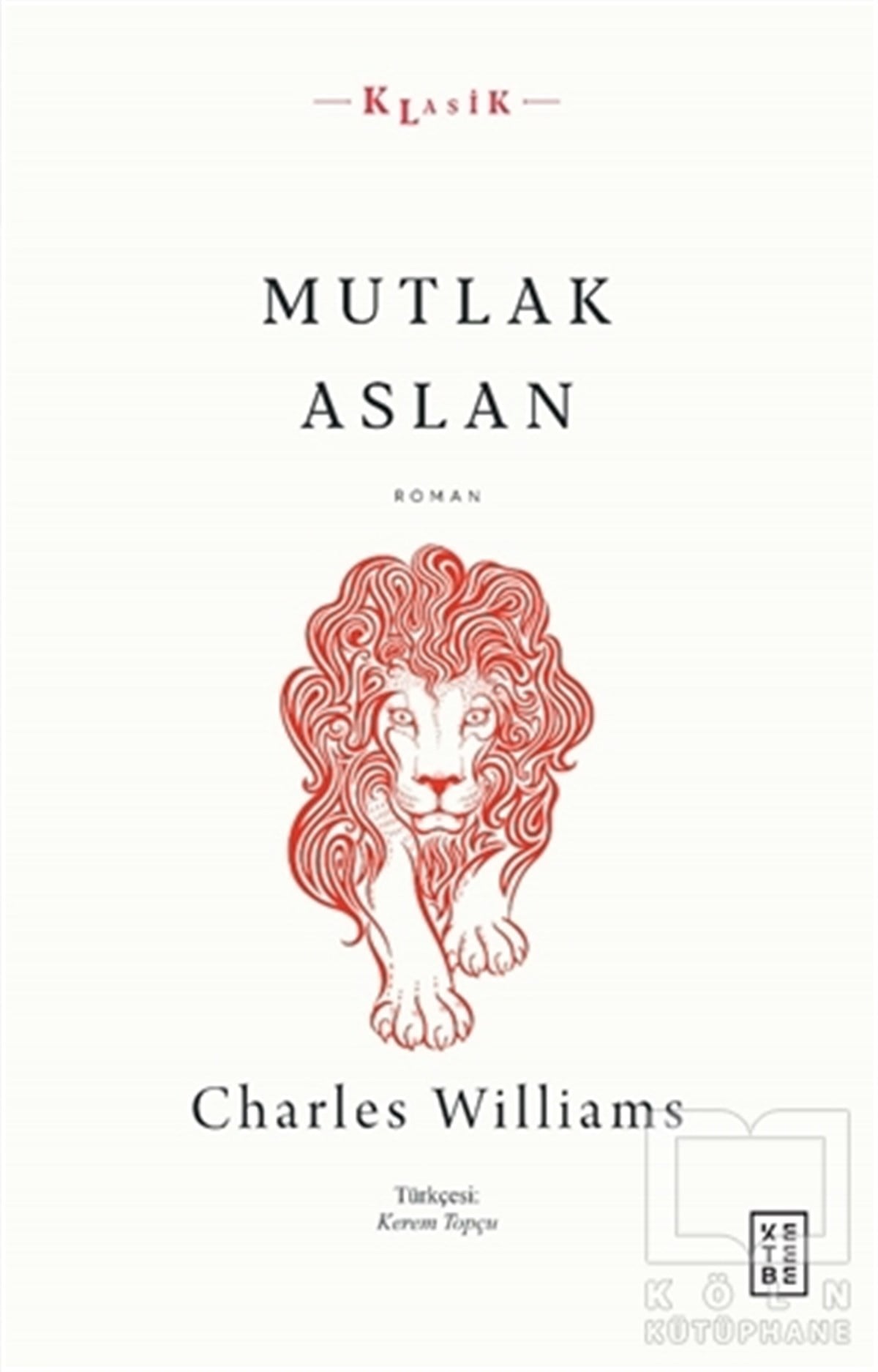 Charles WilliamsTürkçe RomanlarMutlak Aslan