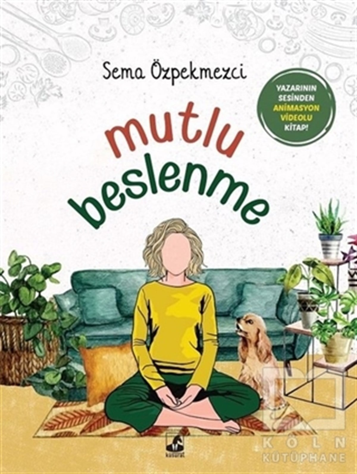 Sema ÖzpekmezciBeslenme Kitapları & Diyet KitaplarıMutlu Beslenme