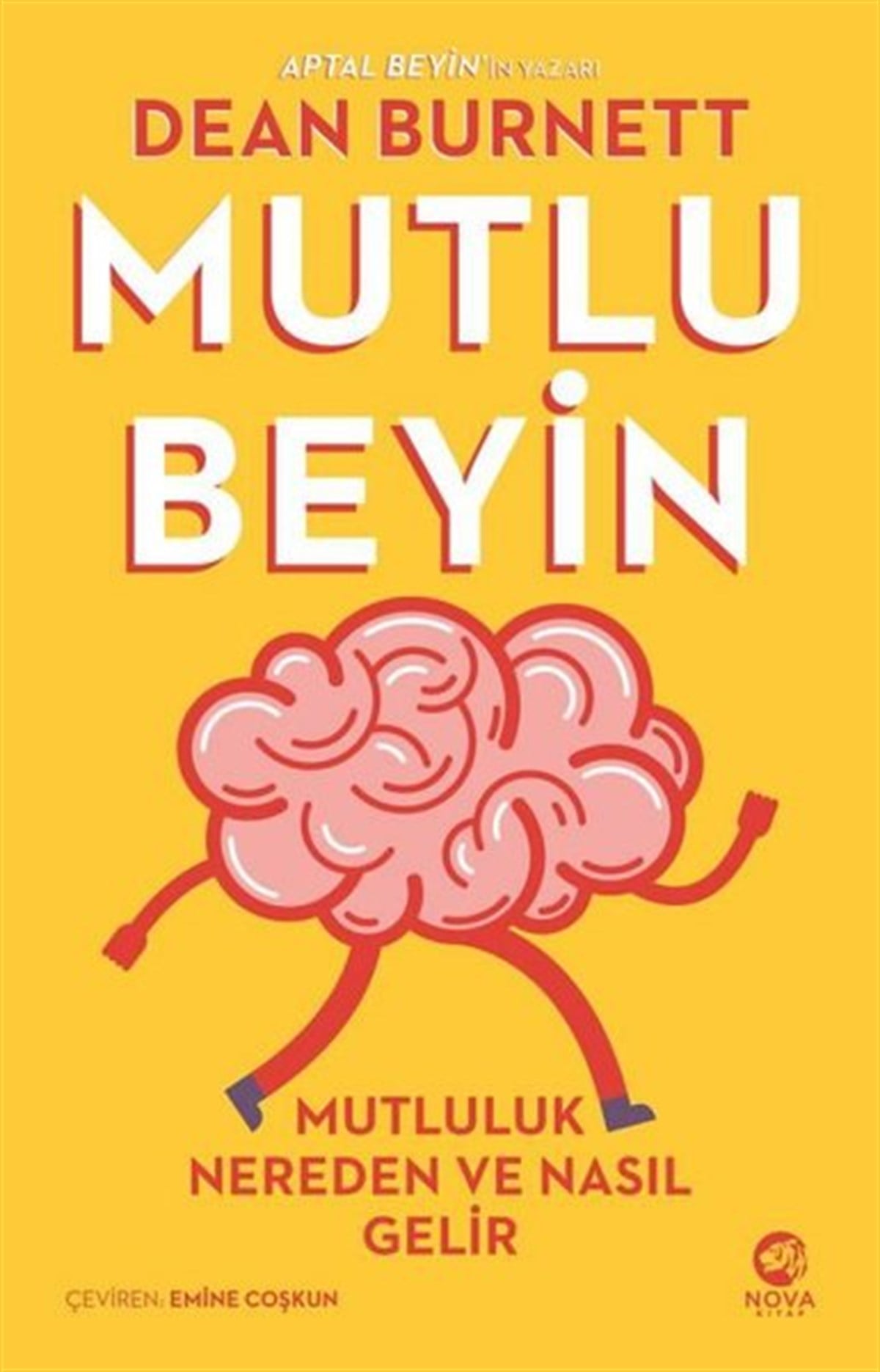 Dean BurnettPopüler Bilim KitaplarıMutlu Beyin - Mutluluk Nereden ve Nasıl Gelir