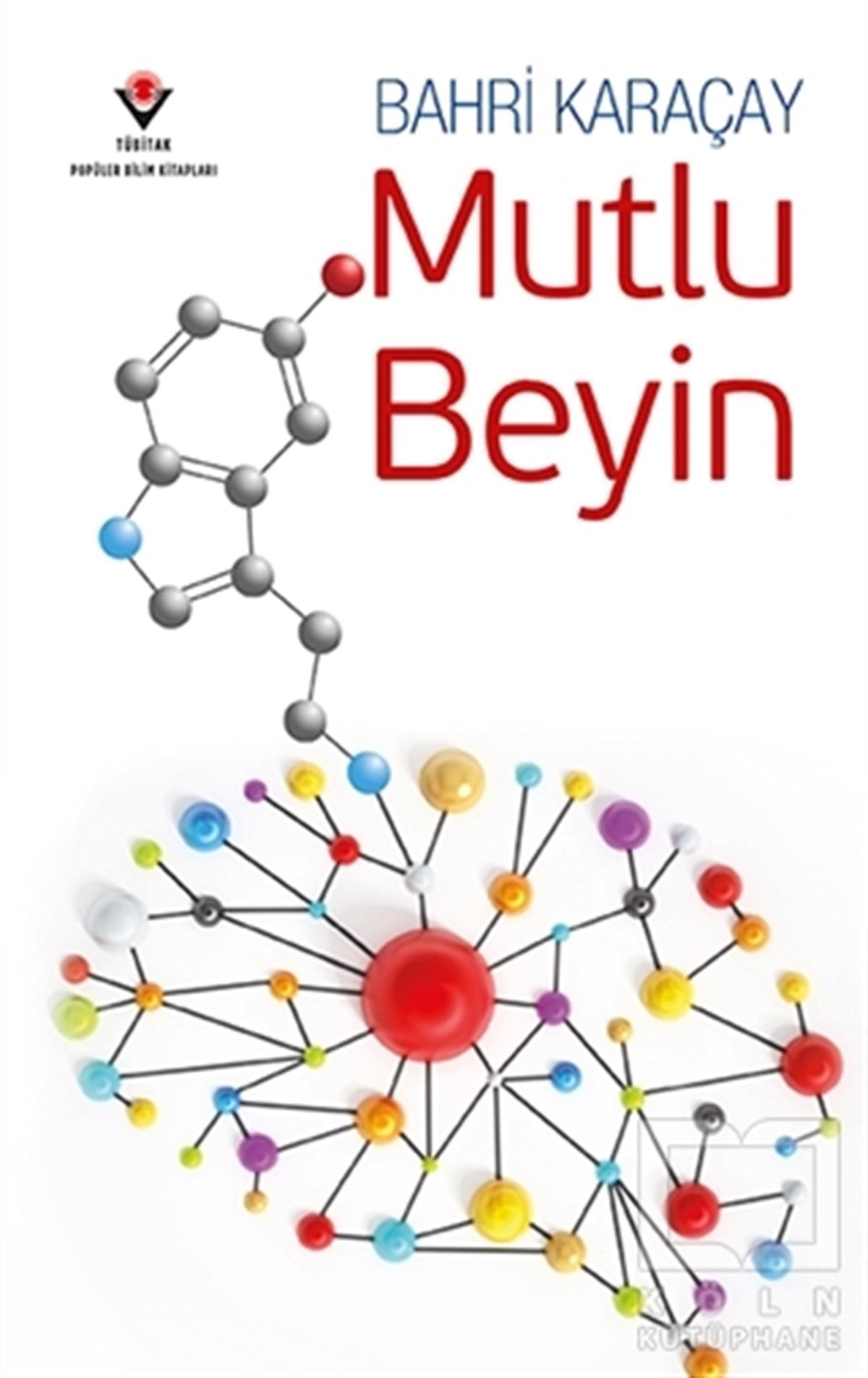 Bahri KaraçayDiğerMutlu Beyin