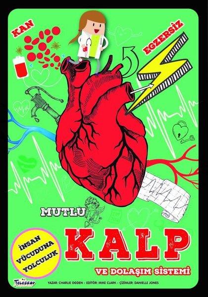 Charlie OgdenÇocuk Bilim KitaplarıMutlu Kalp ve Dolaşım Sistemi - İnsan Vücuduna Yolculuk