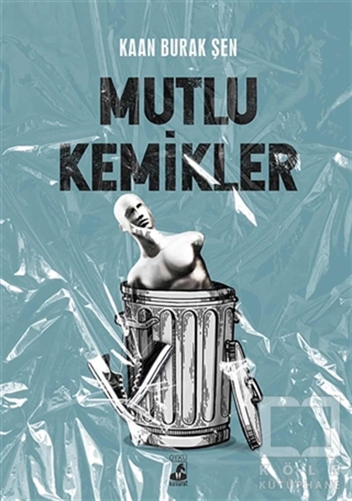 Kaan Burak ŞenHikaye (Öykü) KitaplarıMutlu Kemikler
