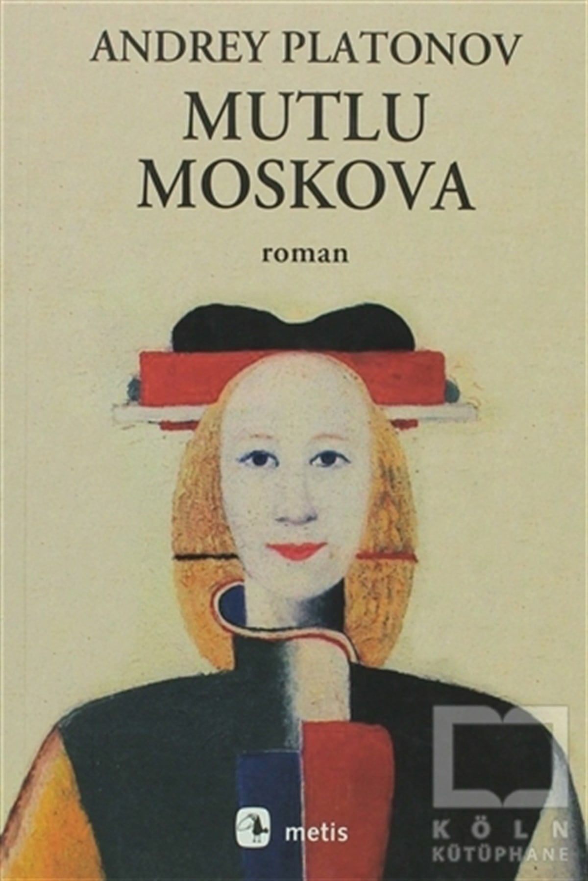 Andrey PlatonovRus EdebiyatıMutlu Moskova