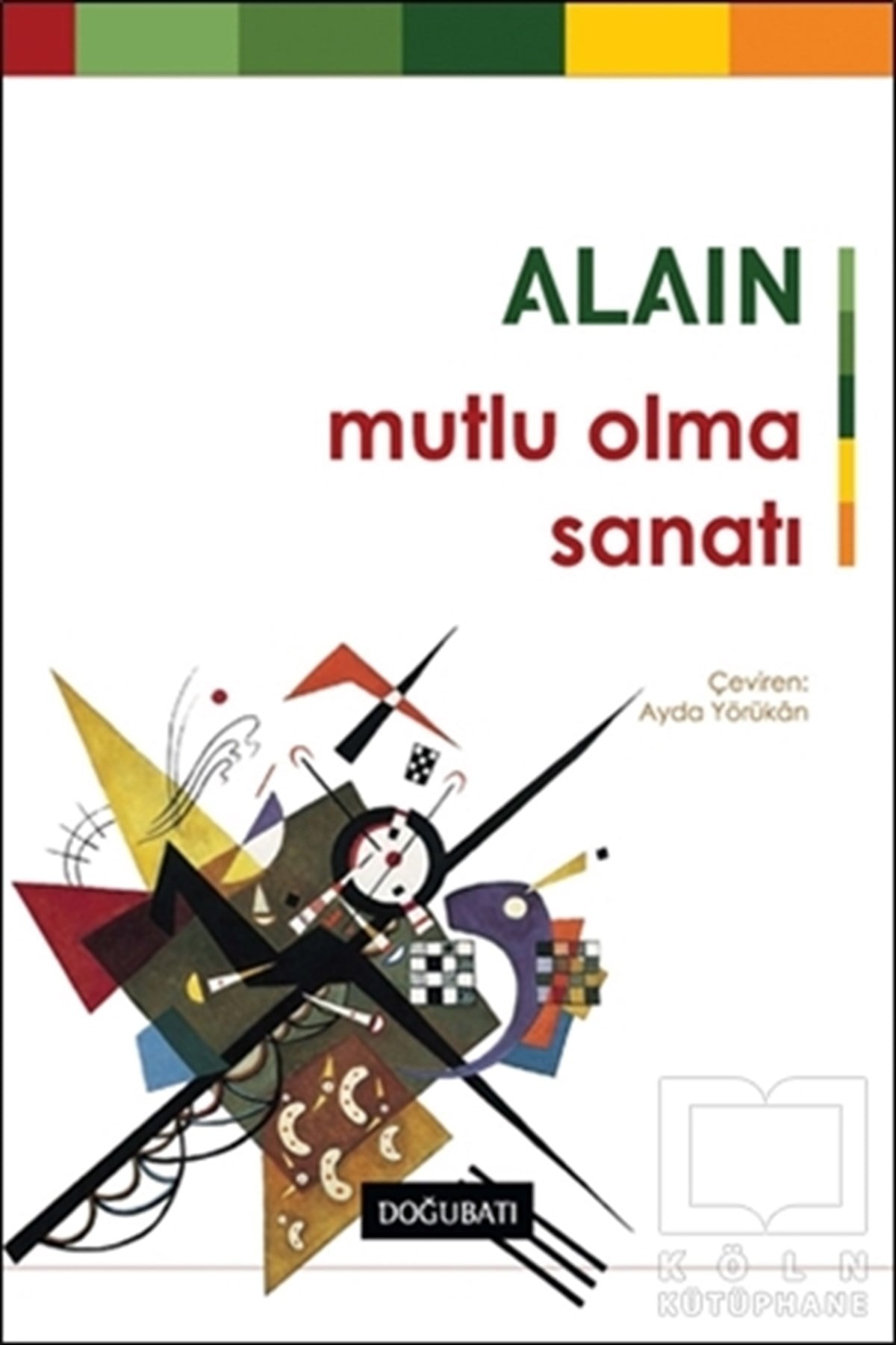 AlainGenel FelsefeMutlu Olma Sanatı