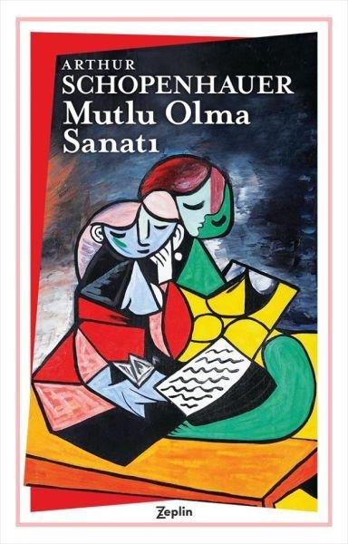 Arthur SchopenhauerFelsefe BilimiMutlu Olma Sanatı