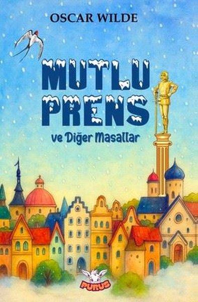 Oscar WildeKlasik Çocuk KitaplarıMutlu Prens ve Diğer Masallar