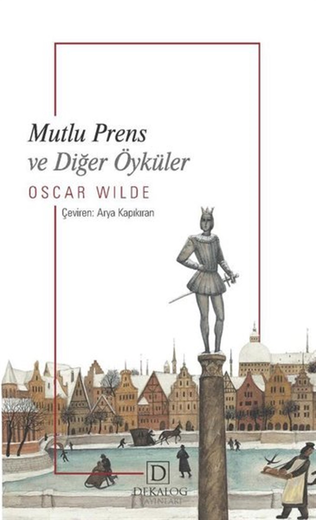 Oscar WildeDünya KlasikleriMutlu Prens ve Diğer Öyküler