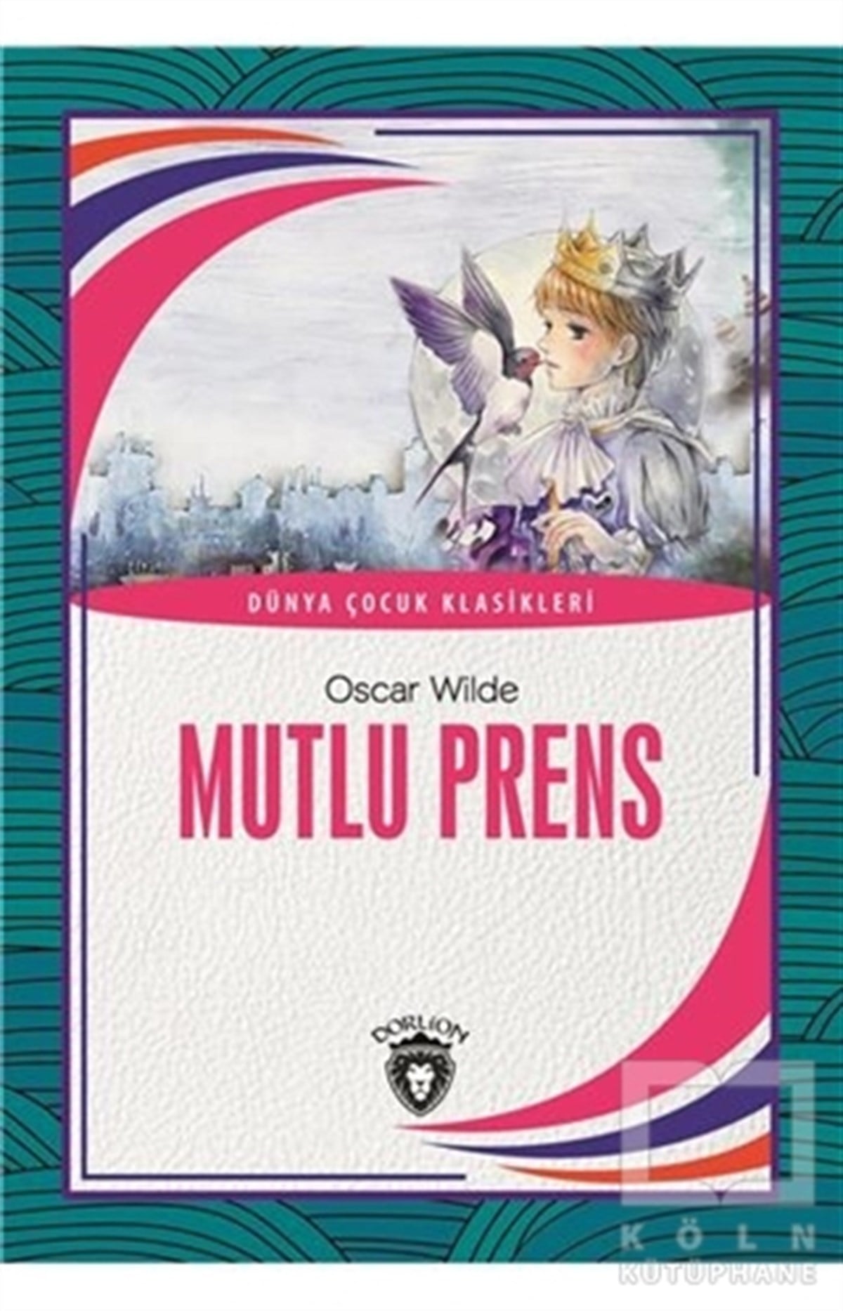 Oscar WildeDünya KlasikleriMutlu Prens