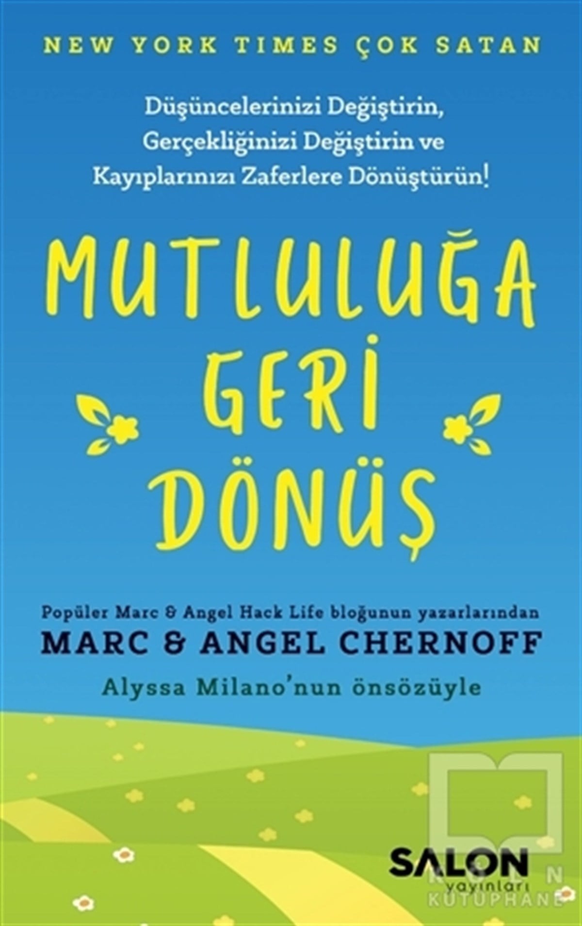 Angel ChernoffKişisel GelişimMutluluğa Geri Dönüş