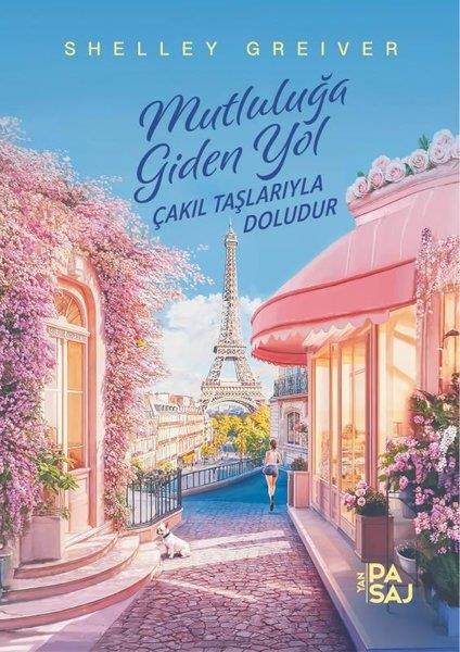 Shelley GreiverDünya RomanMutluluğa Giden Yol Çakıl Taşlarıyla Doludur